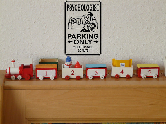 Psychologist Parking Only Sign Vinyl Wall Decal - Fusion Decals