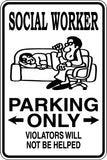 Social Worker Parking Only Sign Vinyl Wall Decal - Fusion Decals