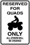 Reserved For Quads Only Sign Vinyl Wall Decal - Fusion Decals