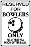 Reserved For Bowlers Only Sign Vinyl Wall Decal - Fusion Decals