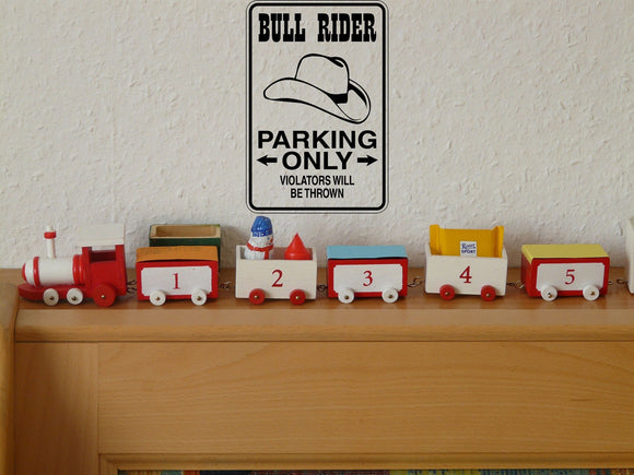 Bull Rider Parking Only Sign Vinyl Wall Decal - Fusion Decals