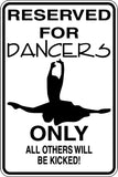 Reserved for Dancers Only Sign Vinyl Wall Decal - Fusion Decals