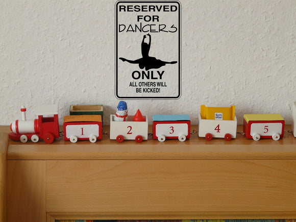 Reserved for Dancers Only Sign Vinyl Wall Decal - Fusion Decals