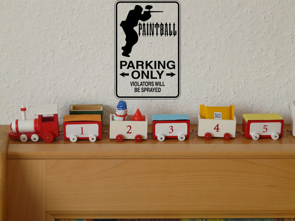 Painball Parking Only Sign Vinyl Wall Decal - Fusion Decals