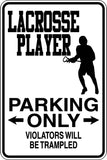 Lacrosse Player Parking Only Sign Vinyl Wall Decal - Fusion Decals