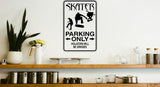 Skaters Parking Only Sign Vinyl Wall Decal - Fusion Decals
