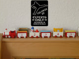 Experts Only #6 Sign Vinyl Wall Decal - Fusion Decals