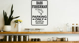 Bass Fisherman Parking Only Sign Vinyl Wall Decal - Fusion Decals