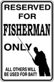 Reserved for Fisherman Only Sign  - Car or Wall Decal - Fusion Decals