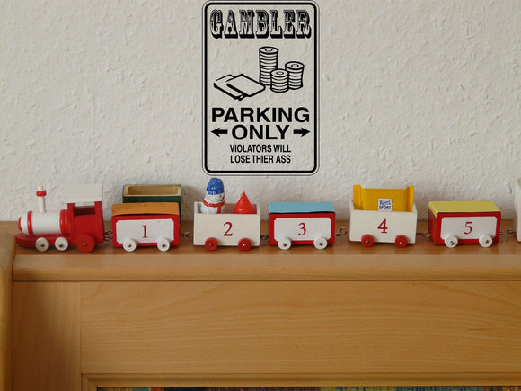 Gambler Parking Only Sign Vinyl Wall Decal - Fusion Decals
