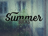 Summer Sucks  Vinyl Wall Decal - Car or Wall Decal - Fusion Decals