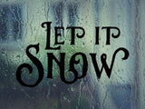 Let It Snow  Vinyl Wall Decal - Car or Wall Decal - Fusion Decals