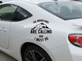 The Mountains Are Calling And I Must Go  Vinyl Wall Decal - Car or Wall Decal - Fusion Decals